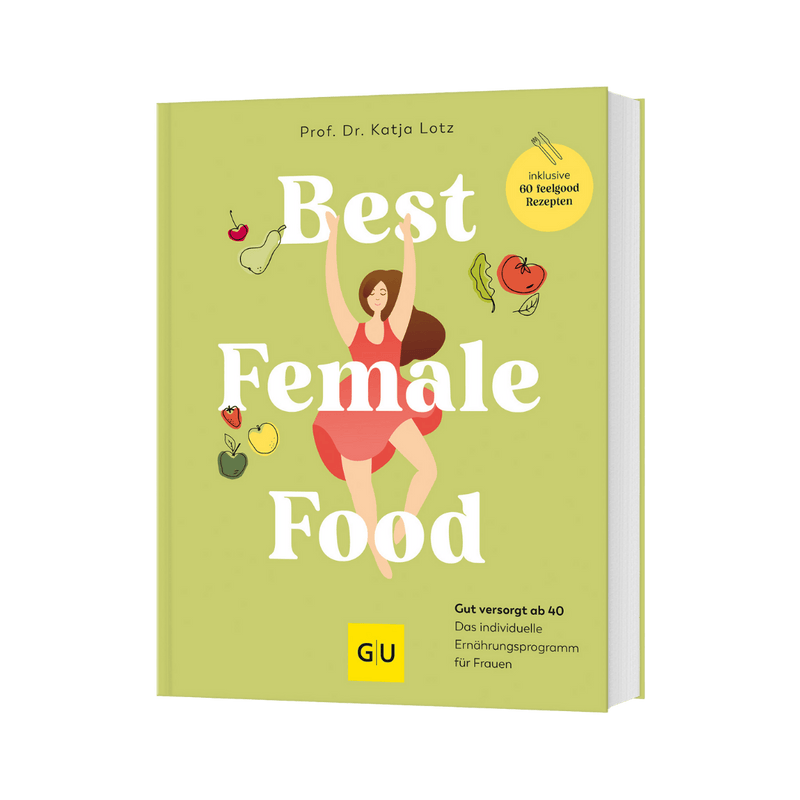 Freigestelltes Buchcover „Best Female Food“ von Prof. Dr. Katja Lotz zum Ernährungskonzept für Frauen ab 40