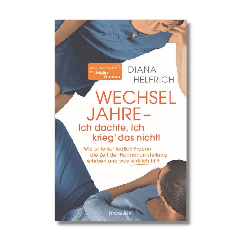 Buchcover Wechseljahre – Ich dachte, ich krieg das nicht von Diana Helfrich freigestellt