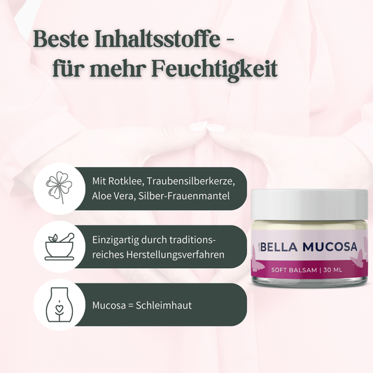 Vorteile von Bella Mucosa: Mehr Feuchtigkeit durch Rotklee, Traubensilberkerze und Frauenmantel.