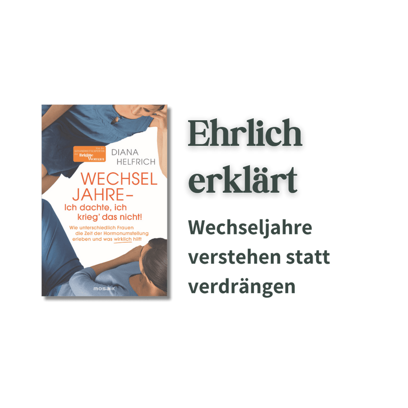 Buch Wechseljahre von Diana Helfrich mit Textmotiv Ehrlich erklärt Wechseljahre verstehen statt verdrängen