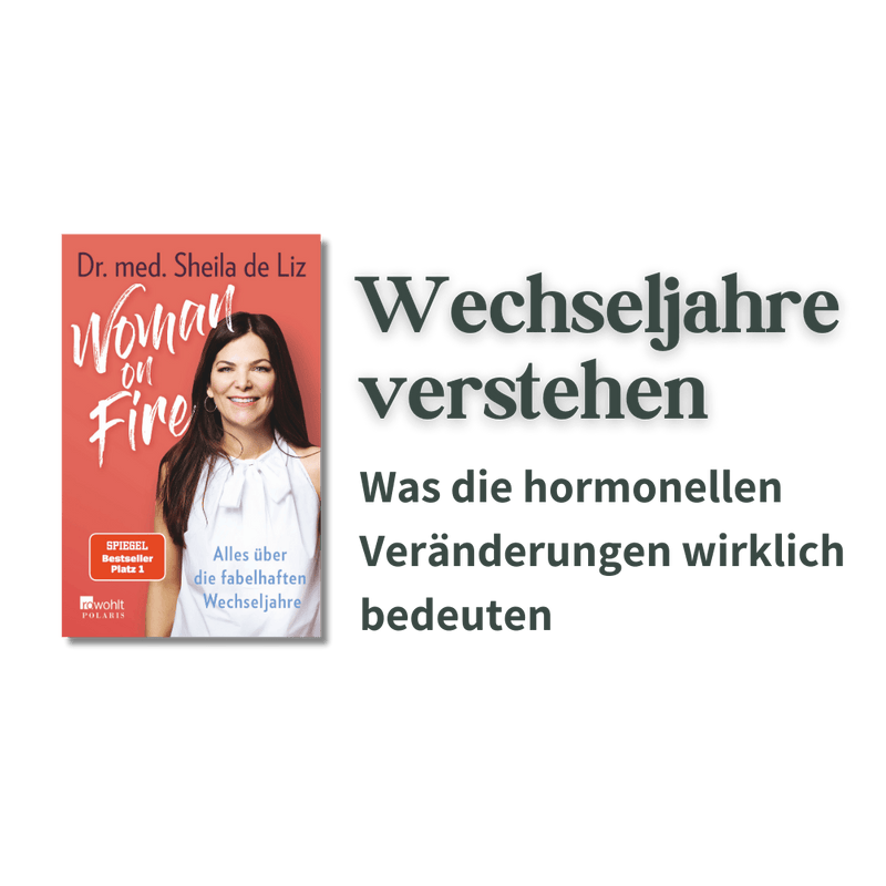 Buch Woman on Fire von Dr. med. Sheila de Liz mit Textmotiv Wechseljahre verstehen Was die hormonellen Veränderungen wirklich bedeuten
