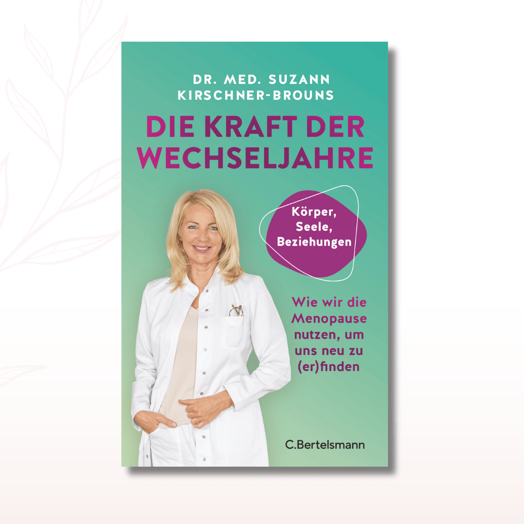 Buchcover Die Kraft der Wechseljahre von Dr. med. Suzann Kirschner-Brouns, Sachbuch zur Menopause