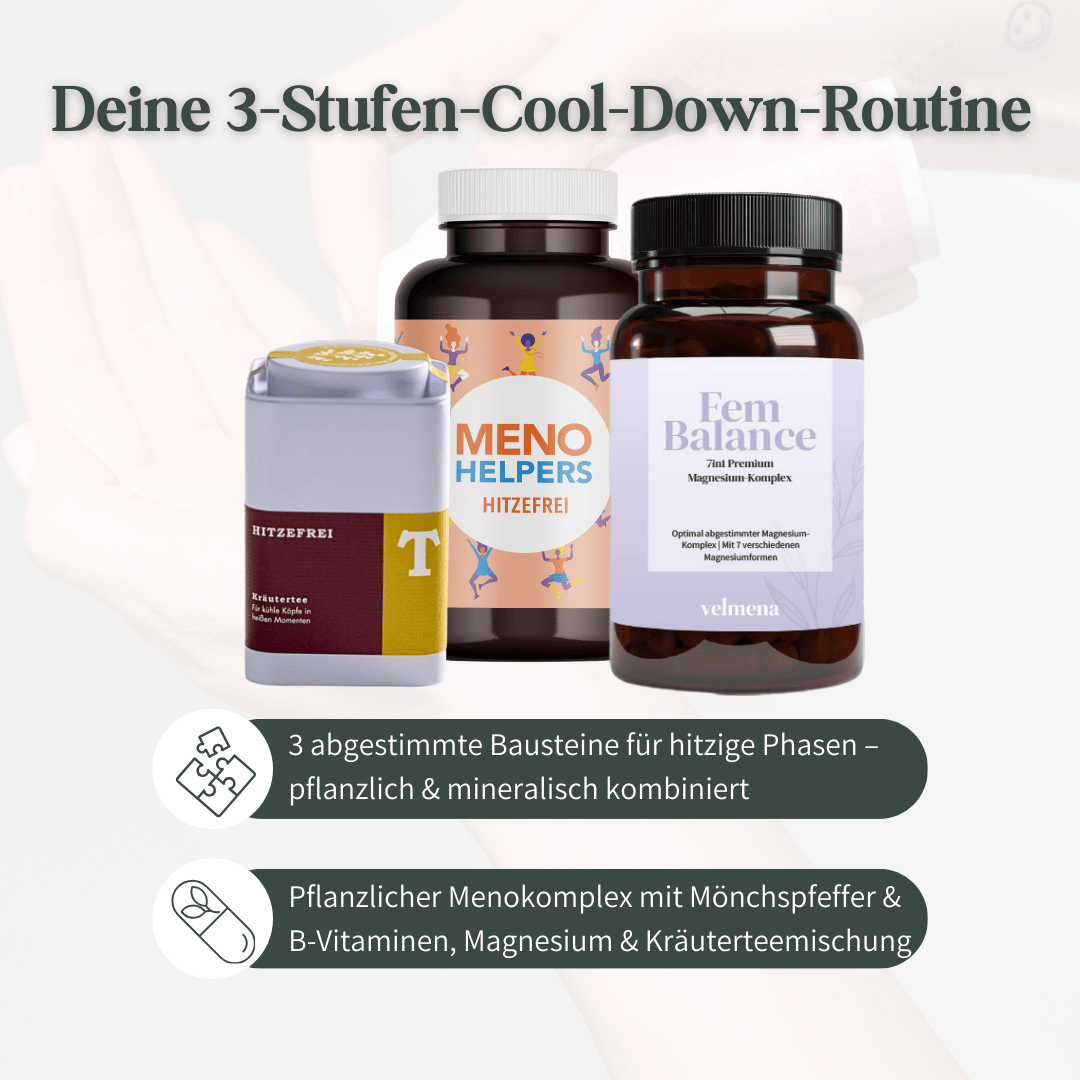 Deine 3-Stufen-Cool-Down-Routine mit pflanzlichem Menokomplex, Kräutertee und Magnesium-Komplex